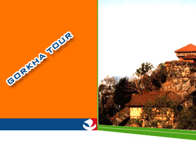 Gorkha Tour, Tour in Gorkha, Visit in Gorkha